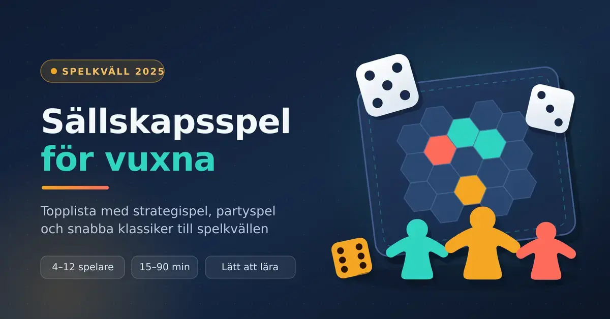 Illustration av en spelkväll med hexagonbräde, tärningar och färgglada spelpjäser, med texten "Sällskapsspel för vuxna".