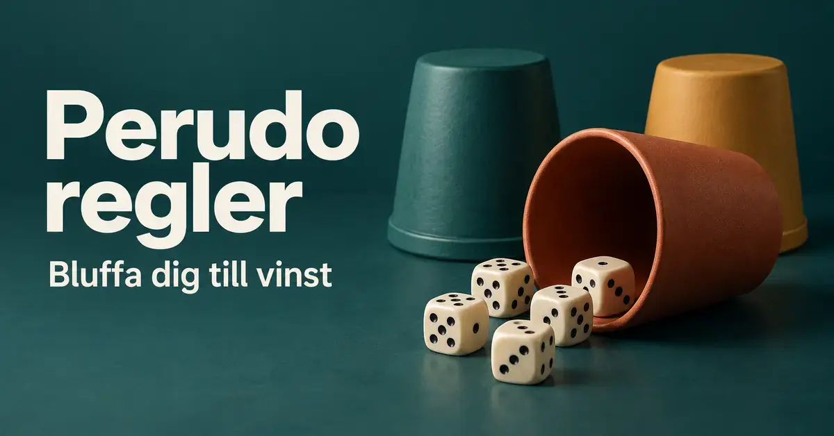 Fem tärningar framför tre färgade bägare på ett mörkgrönt bord med texten ”Perudo regler – Bluffa dig till vinst”.